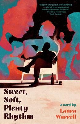 Sweet, Soft, Plenty Rhythm - Paperback | Diverse Reads