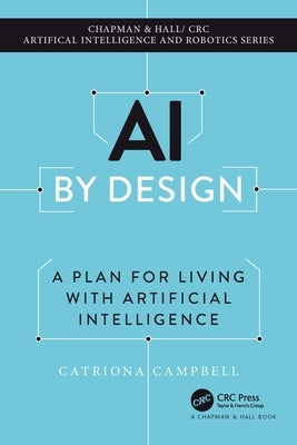 AI by Design: A Plan for Living with Artificial Intelligence - Hardcover | Diverse Reads