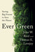 Ever Green: Saving Big Forests to Save the Planet - Hardcover | Diverse Reads