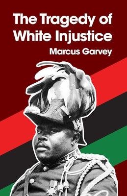 The Tragedy of White Injustice Paperback - Paperback | Diverse Reads