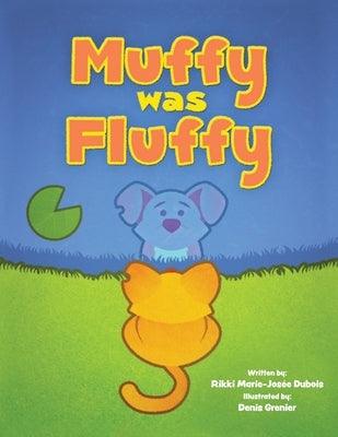 Muffy was Fluffy - Paperback | Diverse Reads