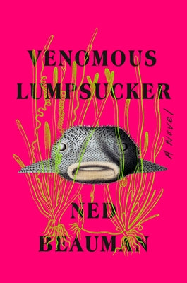 Venomous Lumpsucker - Hardcover | Diverse Reads