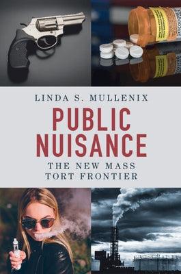 Public Nuisance: The New Mass Tort Frontier - Paperback | Diverse Reads