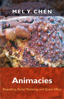 Animacies: Biopolitics, Racial Mattering, and Queer Affect - Paperback | Diverse Reads
