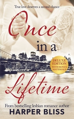 Once in a Lifetime - Deluxe Edition - Hardcover | Diverse Reads