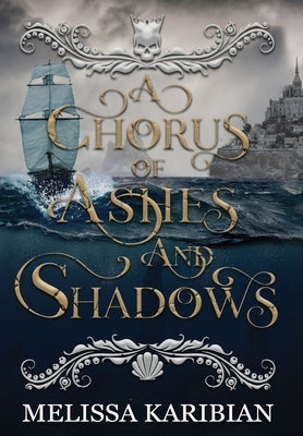 A Chorus of Ashes and Shadows - Hardcover | Diverse Reads