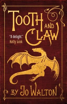 Tooth and Claw - Hardcover | Diverse Reads