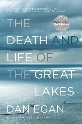 The Death and Life of the Great Lakes - Paperback | Diverse Reads