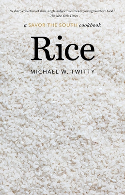 Rice: a Savor the South cookbook - Paperback | Diverse Reads