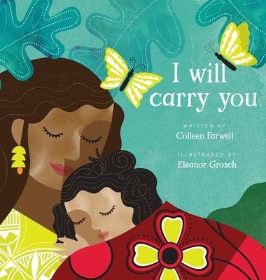 I Will Carry You - Hardcover | Diverse Reads