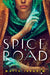Spice Road - Paperback | Diverse Reads