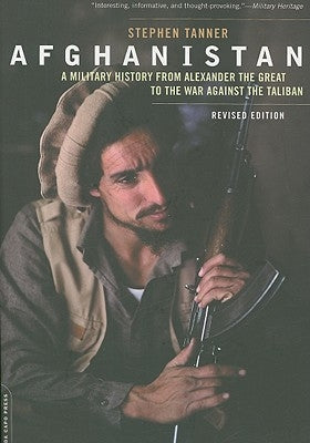 Afghanistan: A Military History from Alexander the Great to the War against the Taliban - Paperback | Diverse Reads