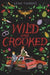 Wild and Crooked - Hardcover | Diverse Reads