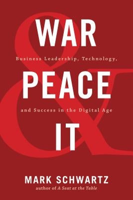 War and Peace and IT: Business Leadership, Technology, and Success in the Digital Age - Paperback | Diverse Reads
