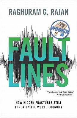 Fault Lines: How Hidden Fractures Still Threaten the World Economy - Paperback | Diverse Reads