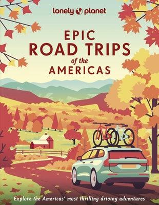Lonely Planet Epic Road Trips of the Americas 1 - Hardcover | Diverse Reads