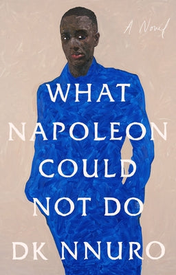 What Napoleon Could Not Do - Paperback | Diverse Reads