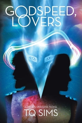 Godspeed, Lovers: a Lovers Universe novel - Paperback | Diverse Reads