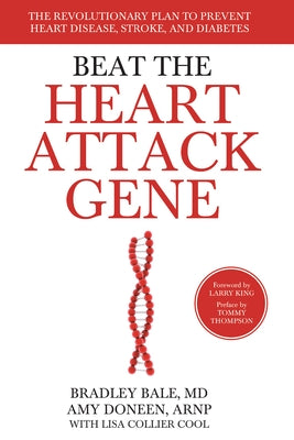 Beat the Heart Attack Gene: The Revolutionary Plan to Prevent Heart Disease, Stroke, and Diabetes - Paperback | Diverse Reads