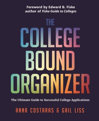 The College Bound Organizer: The Ultimate Guide to Successful College Applications (College Applications, College Admissions, and College Planning Book) - Paperback | Diverse Reads