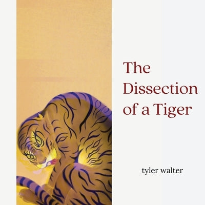 The Dissection of a Tiger - Paperback | Diverse Reads