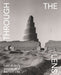 Through the Lens: Latif Al Ani's Visions of Ancient Iraq - Paperback | Diverse Reads