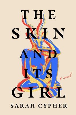 The Skin and Its Girl - Paperback | Diverse Reads