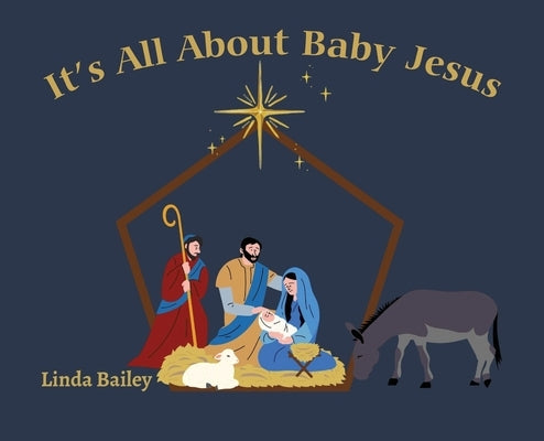 It's All About Baby Jesus - Hardcover | Diverse Reads