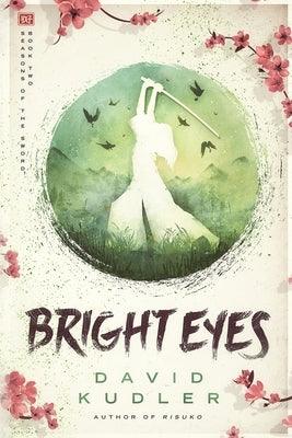 Bright Eyes: A Kunoichi Tale - Paperback | Diverse Reads