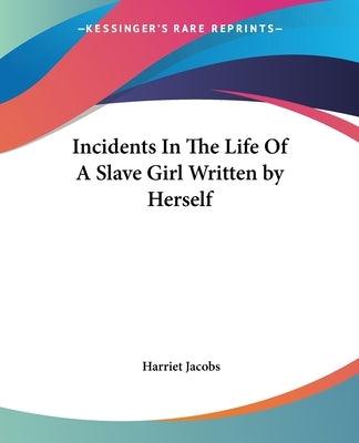 Incidents In The Life Of A Slave Girl Written by Herself - Paperback | Diverse Reads