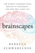 Brainscapes: The Warped, Wondrous Maps Written in Your Brain - And How They Guide You - Paperback | Diverse Reads