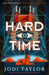 Hard Time (Time Police Series #2) - Hardcover | Diverse Reads