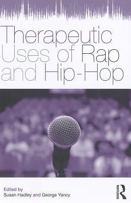 Therapeutic Uses of Rap and Hip-Hop - Paperback |  Diverse Reads