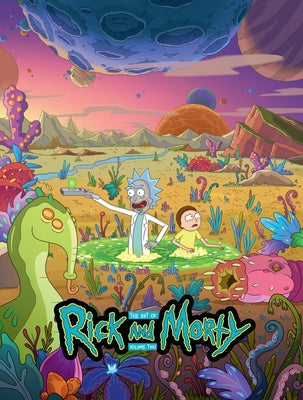 The Art of Rick and Morty Volume 2 - Hardcover | Diverse Reads