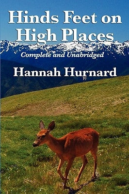 Hinds Feet on High Places Complete and Unabridged by Hannah Hurnard - Paperback | Diverse Reads