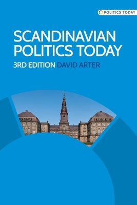 Scandinavian politics today: Third edition - Paperback | Diverse Reads