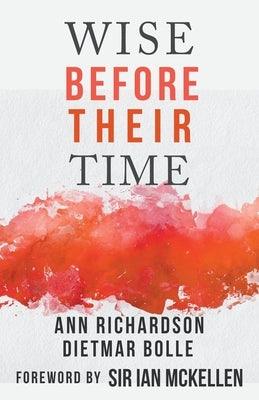 Wise Before Their Time: People with AIDS and HIV Talk About their Lives - Paperback | Diverse Reads