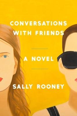 Conversations with Friends - Hardcover | Diverse Reads