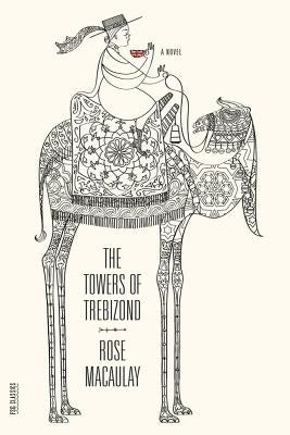 The Towers of Trebizond: A Novel - Paperback | Diverse Reads