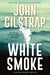 White Smoke (Victoria Emerson Thriller #3) - Hardcover | Diverse Reads