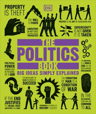 The Politics Book: Big Ideas Simply Explained - Paperback | Diverse Reads
