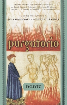 Purgatorio: A Verse Translation by Jean Hollander and Robert Hollander - Paperback | Diverse Reads