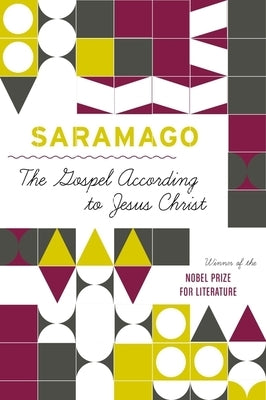 The Gospel According to Jesus Christ - Paperback | Diverse Reads