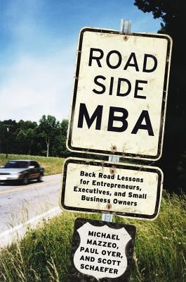 Roadside MBA: Back Road Lessons for Entrepreneurs, Executives and Small Business Owners - Hardcover | Diverse Reads