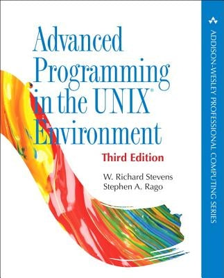 Advanced Programming in the UNIX Environment / Edition 3 - Paperback | Diverse Reads