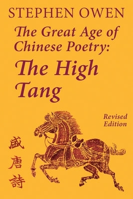 The Great Age of Chinese Poetry: The High Tang - Paperback | Diverse Reads