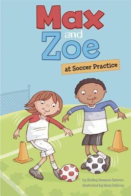 Max and Zoe at Soccer Practice - Hardcover |  Diverse Reads