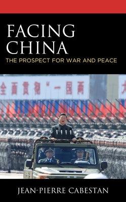 Facing China: The Prospect for War and Peace - Paperback | Diverse Reads