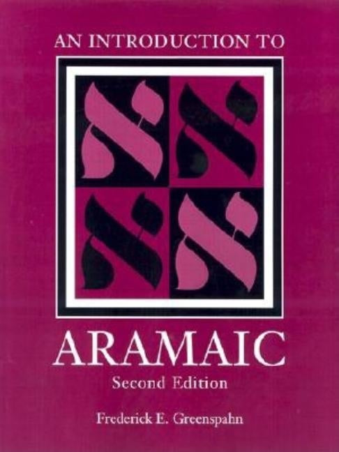 An Introduction to Aramaic / Edition 2 - Paperback | Diverse Reads