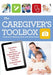 The Caregiver's Toolbox: Checklists, Forms, Resources, Mobile Apps, and Straight Talk to Help You Provide Compassionate Care - Paperback | Diverse Reads